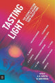 Book cover of: Tasting Light: Ten Science Fiction Stories to Rewire Your Perceptions