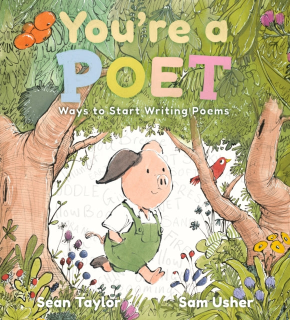 Book cover of: You're a Poet: Ways to Start Writing Poems. By: Sean Taylor