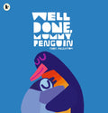 Well Done, Mummy Penguin, A baby’s first story from a multi award-winning author