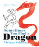 Book cover of: Sometimes You Find a Dragon
