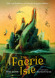 Faerie Isle: Tales and Traditions of Ireland’s Forgotten Folklore 9781529518603 Síne Quinn