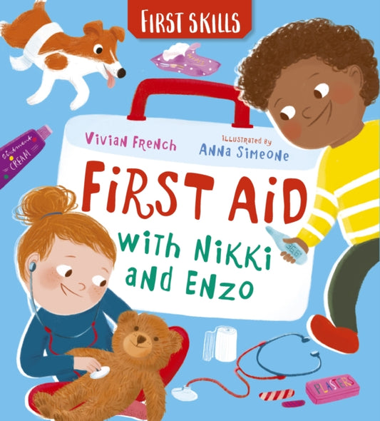 Book cover of: First Aid with Nikki and Enzo: First Skills