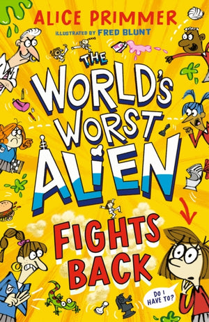 The World's Worst Alien Fights Back
