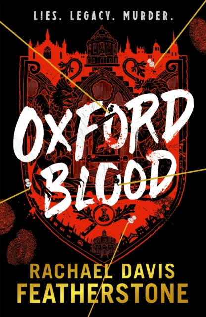 Oxford Blood, A gripping YA murder crime thriller – a twisty Oxford University dark academia murder mystery about ambition, privilege and deadly secrets 9781529519846 DAVIS-FEATHERSTON, R
