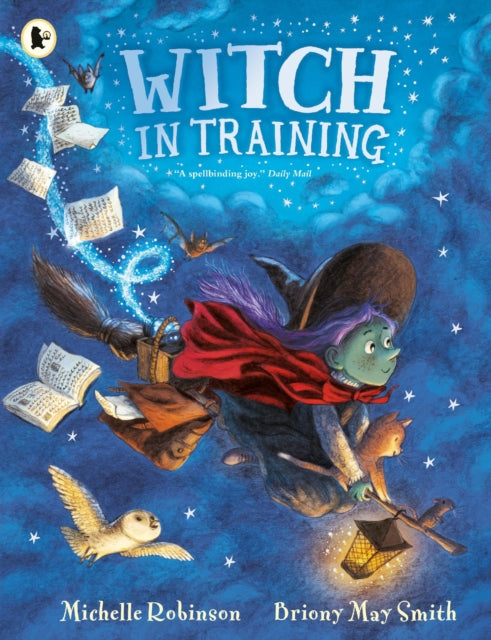 Book cover of: Witch in Training. By: Michelle Robinson
