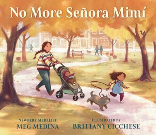 Book cover of: No More Senora Mimi. By: Meg Medina