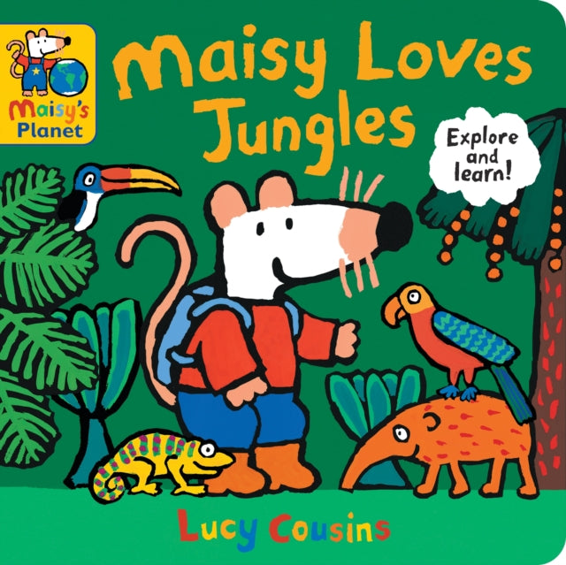 Book cover of: Maisy Loves Jungles: A Maisy's Planet Book