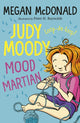 Book cover of: Judy Moody, Mood Martian. By: Megan McDonald