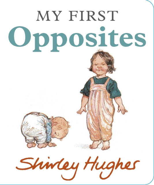 Book cover of: My First Opposites