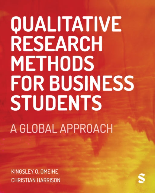 Book cover of: Qualitative Research Methods for Business Students. By: Kingsley Obi Omeihe