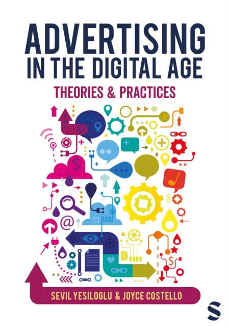 Book cover of: Advertising in the Digital Age. By: Sevil Yesiloglu