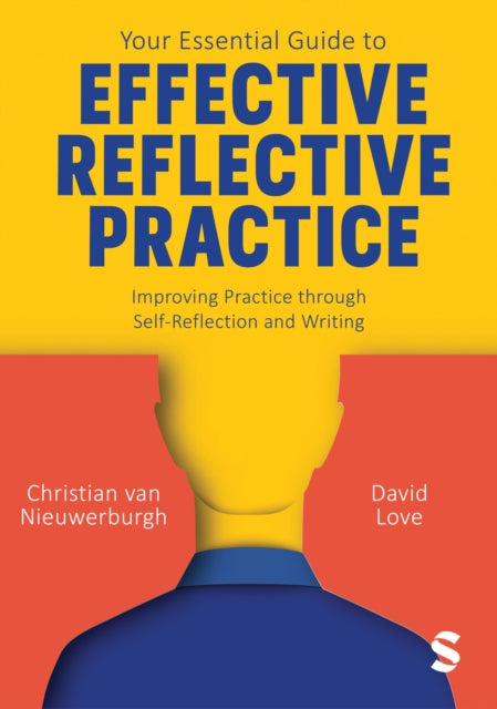 Book cover of: Your Essential Guide to Effective Reflective Practice. By: Christian van Nieuwerburgh