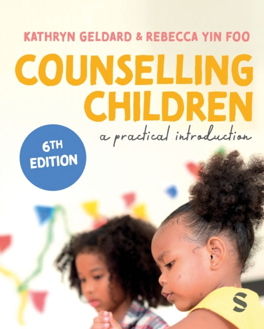 Book cover of: Counselling Children. By: Kathryn Geldard