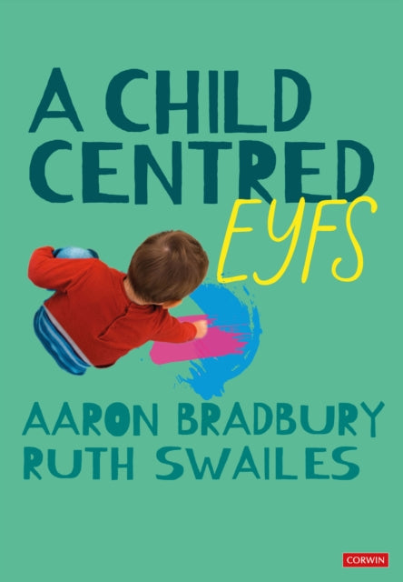 Book cover of: Child Centred EYFS. By: Aaron Bradbury