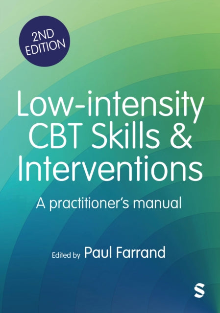 Book cover of: Low-intensity CBT Skills and Interventions. By: Paul A. Farrand