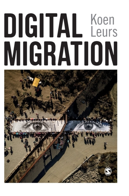 Book cover of: Digital Migration. By: Koen Leurs