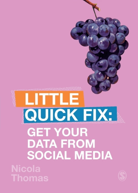 Book cover of: Get Your Data From Social Media. By: Nicola Thomas