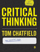 Book cover of: Critical Thinking. By: Tom Chatfield