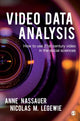 Book cover of: Video Data Analysis. By: Anne Nassauer