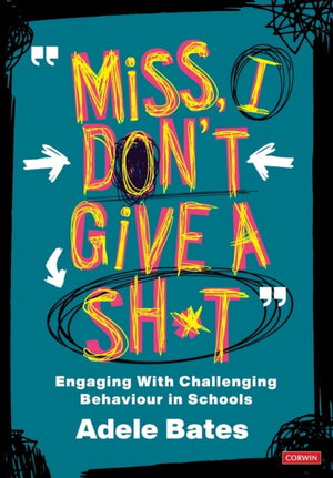 "Miss, I don’t give a sh*t"