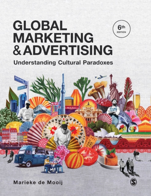 Book cover of: Global Marketing and Advertising. By: Marieke de Mooij