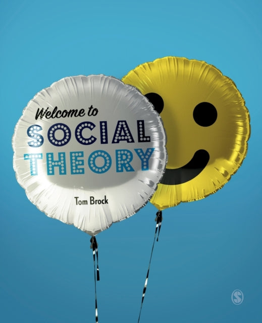 Book cover of: Welcome to Social Theory. By: Tom Brock