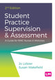 Book cover of: Student Practice Supervision and Assessment. By: Jo Lidster