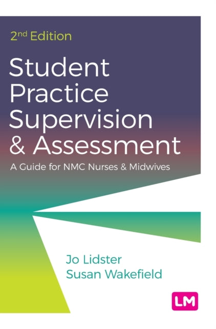 Book cover of: Student Practice Supervision and Assessment. By: Jo Lidster