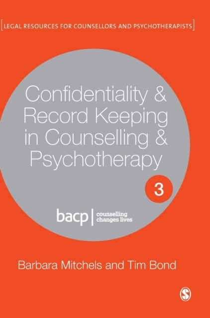 Book cover of: Confidentiality & Record Keeping in Counselling & Psychotherapy. By: Barbara Mitchels