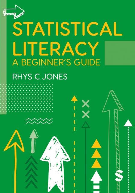 Book cover of: Statistical Literacy. By: Rhys Christopher Jones