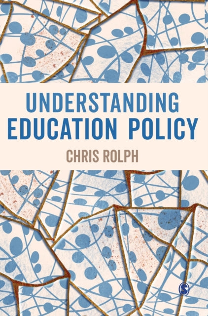 Book cover of: Understanding Education Policy. By: Chris Rolph