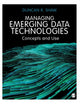 Book cover of: Managing Emerging Data Technologies. By: Duncan R. Shaw