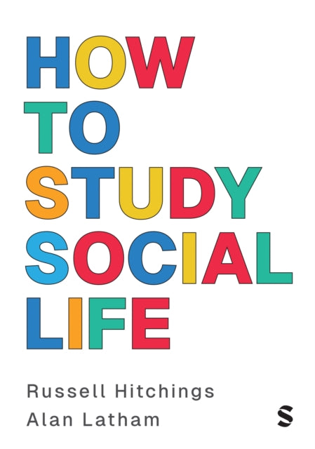 Book cover of: How to Study Social Life. By: Russell Hitchings