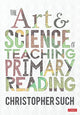 Art and Science of Teaching Primary Reading