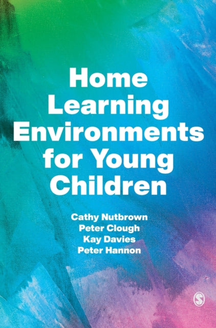Book cover of: Home Learning Environments for Young Children. By: Cathy Nutbrown