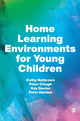 Book cover of: Home Learning Environments for Young Children. By: Cathy Nutbrown