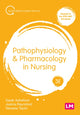Book cover of: Pathophysiology and Pharmacology in Nursing. By: Sarah Ashelford
