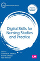 Book cover of: Digital Skills for Nursing Studies and Practice. By: Cristina Vasilica