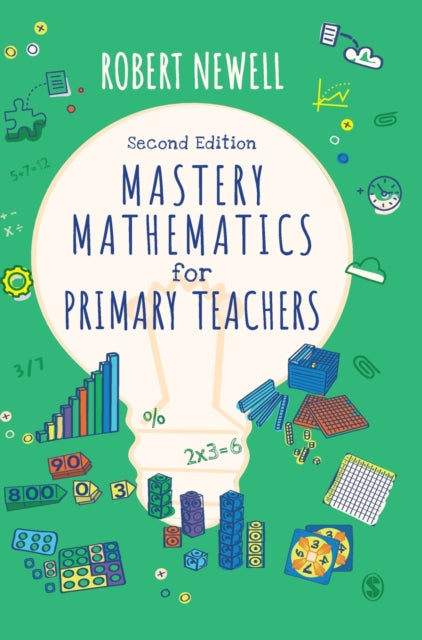 Book cover of: Mastery Mathematics for Primary Teachers. By: Robert Newell