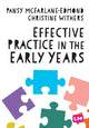 Book cover of: Effective Practice in the Early Years. By: Pansy McFarlane-Edmond