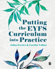 Book cover of: Putting the EYFS Curriculum into Practice. By: Julian Grenier
