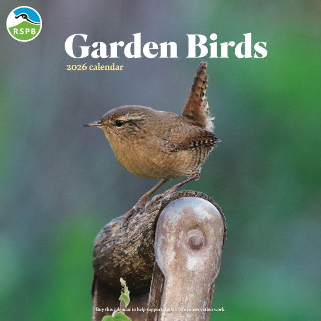 Book cover of: Rspb Garden Birds Square Wall Calendar 2