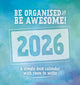 Book cover of: Be Organised & Be Awesome Easel Desk Cal