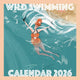 Book cover of: Wild Swimming Square Wall Calendar 2026