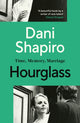 Book cover of: Hourglass. By: Dani Shapiro