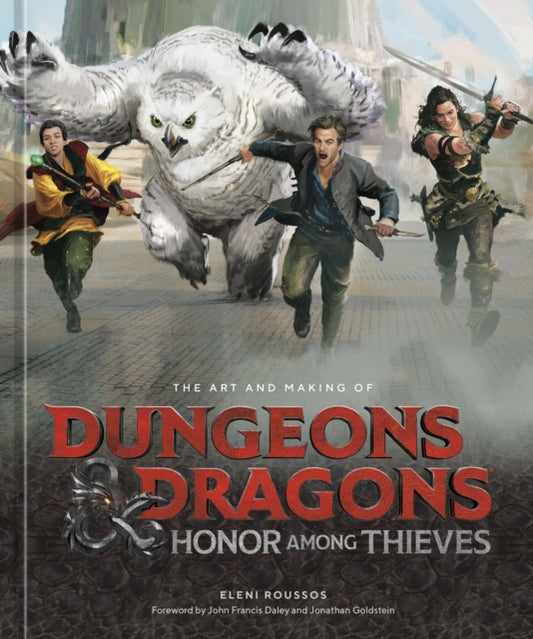 Book cover of: Art and Making of Dungeons & Dragons: Honor Among Thieves. By: Eleni Roussos