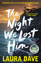 Book cover of: Night We Lost Him. By: Laura Dave