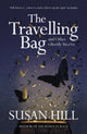 Book cover of: Travelling Bag. By: Susan Hill