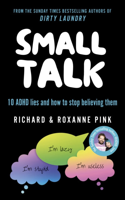 SMALL TALK, 10 ADHD lies and how to stop believing them 9781529915426 Roxanne Emery