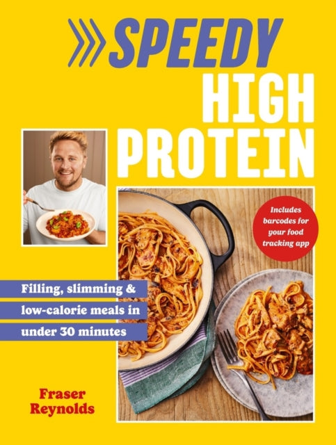 Book cover of: Speedy High Protein. By: Fraser Reynolds